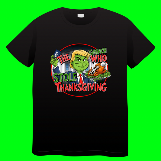 The Grinch Who Stole Thanksgiving (Trump) Shirt